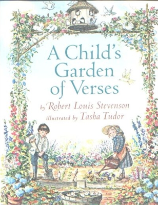 A Child's Garden of Verses  Robert Louis STEVENSON, Tasha Tudor